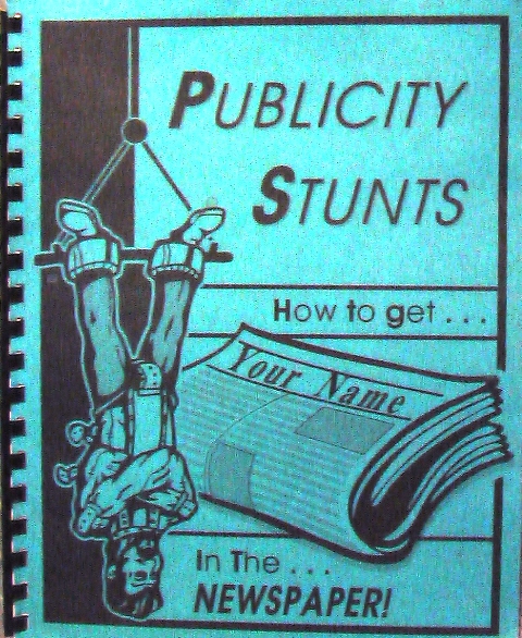 (image for) Publicity Stunts - How To Get Your Name In The Newspaper